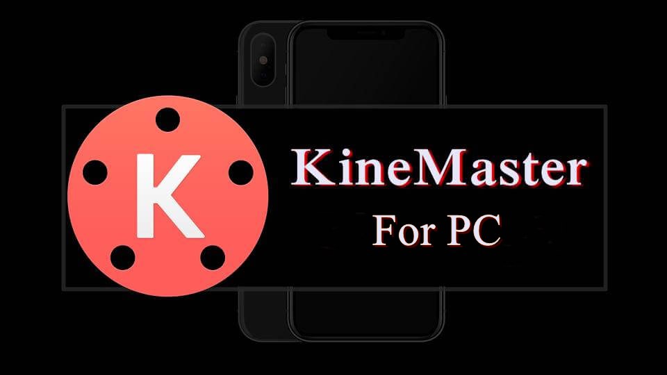 kinemaster pro pc windows 10